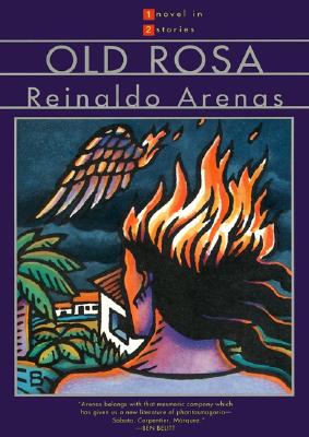 ISBN 9780802134066 Old Rosa & the Brightest Star/GROVE ATLANTIC/Reinaldo Arenas 本・雑誌・コミック 画像