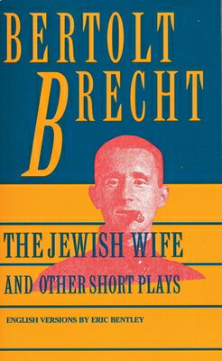 ISBN 9780802150981 Jewish Wife and Other Short Plays: Includes: In Search of Justice; Informer; Elephant Calf; Measures Evergreen/GROVE ATLANTIC/Bertolt Brecht 本・雑誌・コミック 画像