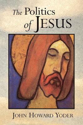 ISBN 9780802807342 The Politics of Jesus: Vicit Agnus Noster/WILLIAM B EERDMANS PUB CO/John Howard Yoder 本・雑誌・コミック 画像