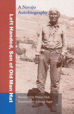 ISBN 9780803279582 Left Handed, Son of Old Man Hat: A Navaho Autobiography/UNIV OF NEBRASKA PR/Left Handed 本・雑誌・コミック 画像