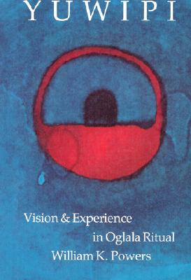 ISBN 9780803287105 Yuwipi: Vision and Experience in Oglala Ritual Revised/UNIV OF NEBRASKA PR/William K. Powers 本・雑誌・コミック 画像