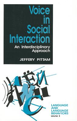 ISBN 9780803957510 Voice in Social Interaction: An Interdisciplinary Approach/SAGE PUBN/Jeff Pittam 本・雑誌・コミック 画像