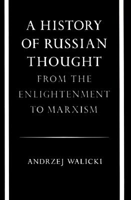 ISBN 9780804711326 A History of Russian Thought from the Enlightenment to Marxism: From the Enlightenment to Marxism/STANFORD UNIV PR/Andrzej Walicki 本・雑誌・コミック 画像