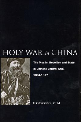 ISBN 9780804748841 Holy War in China: The Muslim Rebellion and State in Chinese Central Asia, 1864-1877/STANFORD UNIV PR/Hodong Kim 本・雑誌・コミック 画像