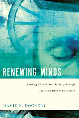 ISBN 9780805444957 Renewing Minds: Serving Church and Society Through Christian Higher Education 本・雑誌・コミック 画像