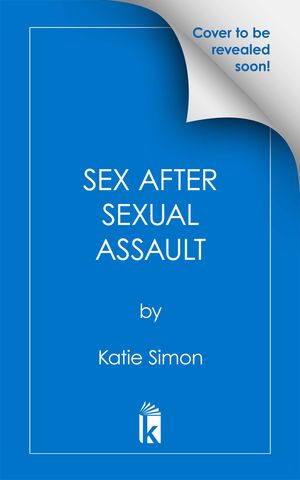 ISBN 9780806542768 Sex after Sexual Assault Katie Simon 本・雑誌・コミック 画像