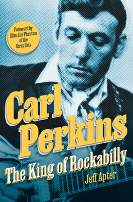 ISBN 9780806543529 Carl Perkins: The King of Rockabilly/CITADEL PR/Jeff Apter 本・雑誌・コミック 画像