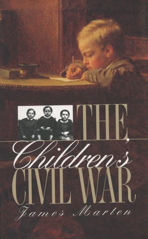 ISBN 9780807824252 The Children's Civil War James Marten 本・雑誌・コミック 画像