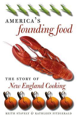 ISBN 9780807828946 America's Founding Food: The Story of New England Cooking/UNIV OF NORTH CAROLINA PR/Keith Stavely 本・雑誌・コミック 画像