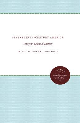 ISBN 9780807840184 Seventeenth-Century America: Essays in Colonial History/UNIV OF NORTH CAROLINA PR/James Morton Smith 本・雑誌・コミック 画像