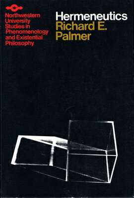 ISBN 9780810104594 Hermeneutics: Interpretation Theory in Schleiermacher, Dilthey, Heidegger, and Gadamer/NORTHWESTERN UNIV PR/Richard E. Palmer 本・雑誌・コミック 画像