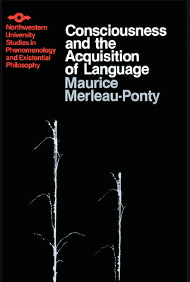 ISBN 9780810105973 Consciousness and the Acquisition of Language/NORTHWESTERN UNIV PR/Maurice Merleau-Ponty 本・雑誌・コミック 画像