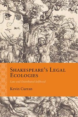 ISBN 9780810135161 Shakespeare's Legal Ecologies: Law and Distributed Selfhood/NORTHWESTERN UNIV PR/Kevin Curran 本・雑誌・コミック 画像