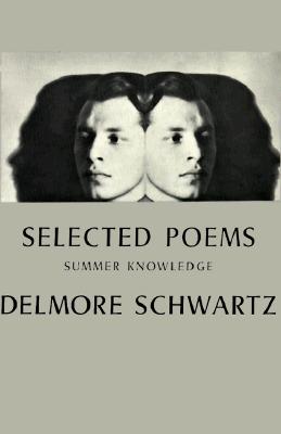 ISBN 9780811201919 Selected Poems: Summer Knowledge/NEW DIRECTIONS/Delmore Schwartz 本・雑誌・コミック 画像