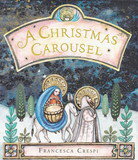 ISBN 9780811826143 A Christmas Carousel 本・雑誌・コミック 画像