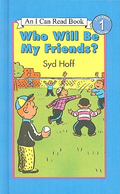 ISBN 9780812441246 Who Will Be My Friends?/PERFECTION LEARNING CORP/Syd Hoff 本・雑誌・コミック 画像