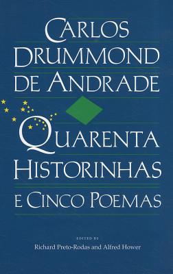 ISBN 9780813007892 Carlos Drummond de Andrade: Quarenta Historinhas: E Cinco Poemas/UNIV PR OF FLORIDA/Carlos Drummond de Andrade 本・雑誌・コミック 画像