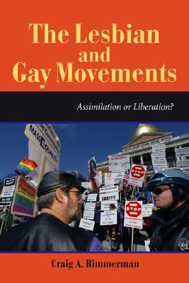 ISBN 9780813340548 The Lesbian and Gay Movements: Assimilation or Liberation?/WESTVIEW PR/Craig A. Rimmerman 本・雑誌・コミック 画像