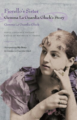 ISBN 9780815608615 Fiorello's Sister: Gemma La Guardia Gluck's Story Expanded/SYRACUSE UNIV PR/Gemma La Guardia Gluck 本・雑誌・コミック 画像