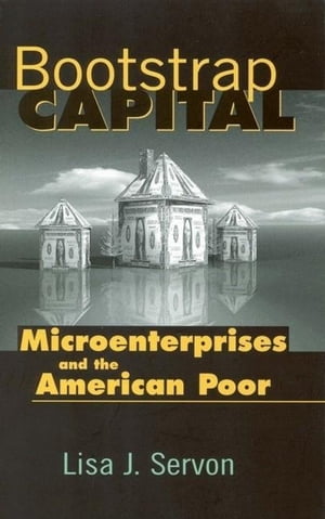 ISBN 9780815778066 Bootstrap Capital Microenterprises and the American Poor Lisa J. Servon 本・雑誌・コミック 画像