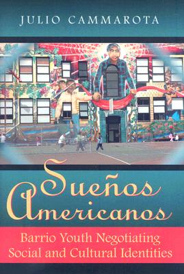 ISBN 9780816525935 Suenos Americanos: Barrio Youth Negotiating Social and Cultural Identities/UNIV OF ARIZONA PR/Julio Cammarota 本・雑誌・コミック 画像