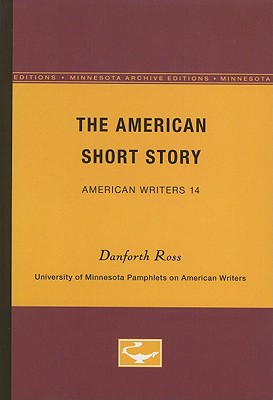 ISBN 9780816602520 The American Short Story - American Writers 14: University of Minnesota Pamphlets on American Writer/UNIV OF MINNESOTA PR/Danforth Ross 本・雑誌・コミック 画像