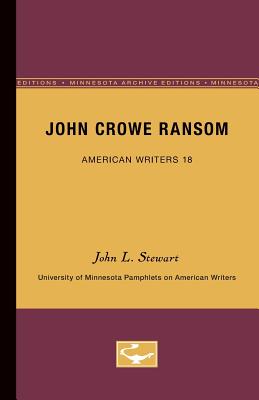 ISBN 9780816602704 John Crowe Ransom - American Writers 18: University of Minnesota Pamphlets on American Writers Minnesota Archi/UNIV OF MINNESOTA PR/John L. Stewart 本・雑誌・コミック 画像