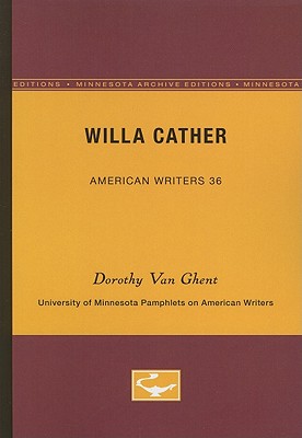 ISBN 9780816603213 Willa Cather - American Writers 36: University of Minnesota Pamphlets on American Writers/UNIV OF MINNESOTA PR/Dorothy Van Ghent 本・雑誌・コミック 画像