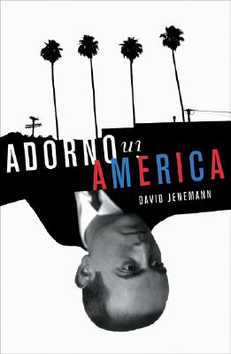 ISBN 9780816648092 Adorno in America / David Jenemann 本・雑誌・コミック 画像