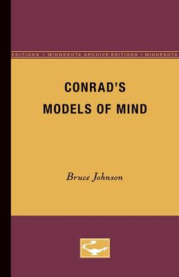 ISBN 9780816657957 Conrad's Models of Mind Minnesota Archi/UNIV OF MINNESOTA PR/Bruce Johnson 本・雑誌・コミック 画像