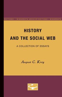 ISBN 9780816658060 History and the Social Web: A Collection of Essays Minnesota Archi/UNIV OF MINNESOTA PR/August C. Krey 本・雑誌・コミック 画像