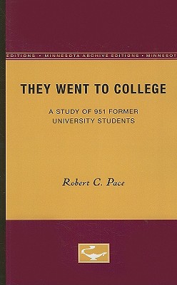 ISBN 9780816659463 They Went to College: A Study of 951 Former University Students Volume 3/UNIV OF MINNESOTA PR/C. Robert Pace 本・雑誌・コミック 画像