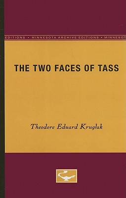 ISBN 9780816660438 The Two Faces of TASS/UNIV OF MINNESOTA PR/Theodore Eduard Kruglak 本・雑誌・コミック 画像