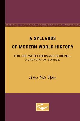 ISBN 9780816672158 A Syllabus of Modern World History: For Use with Ferdinand Schevill: A History of Europe Minne/UNIV OF MINNESOTA PR/Alice Tyler 本・雑誌・コミック 画像