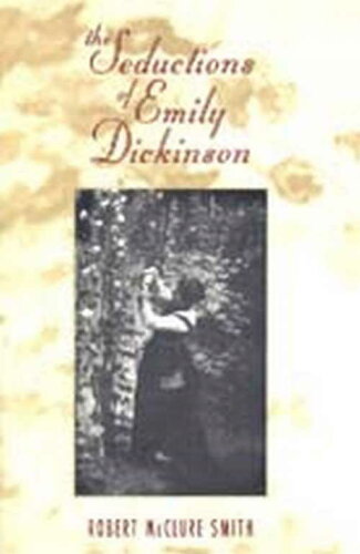 ISBN 9780817309053 The Seductions of Emily Dickinson / Robert McClure Smith 本・雑誌・コミック 画像