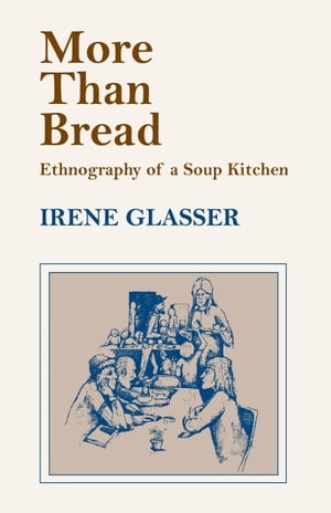 ISBN 9780817356187 More Than BreadEthnography of a Soup Kitchen 本・雑誌・コミック 画像