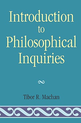 ISBN 9780819149671 Introduction to Philosophical Inquiiries/UNIV PR OF AMER/Tibor R. Machan 本・雑誌・コミック 画像