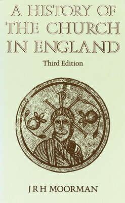 ISBN 9780819214065 A History of the Church in England: Third Edition Revised/MOREHOUSE PUB/J. R. H. Moorman 本・雑誌・コミック 画像