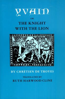 ISBN 9780820307589 Yvain; Or, the Knight with the Lion Revised/UNIV OF GEORGIA PR/Chretien De Troyes 本・雑誌・コミック 画像