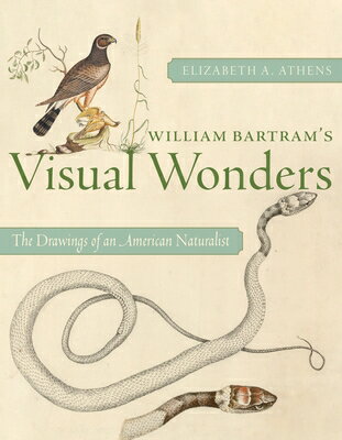 ISBN 9780822948261 William Bartram's Visual Wonders: The Drawings of an American Naturalist/UNIV OF PITTSBURGH PR/Elizabeth A. Athens 本・雑誌・コミック 画像