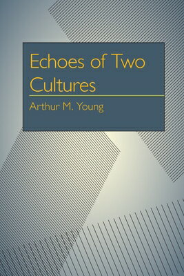 ISBN 9780822950769 Echoes of Two Cultures/UNIV OF PITTSBURGH PR/Arthur Milton Young 本・雑誌・コミック 画像