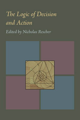 ISBN 9780822984009 The Logic of Decision and Action/UNIV OF PITTSBURGH PR/Nicholas Rescher 本・雑誌・コミック 画像