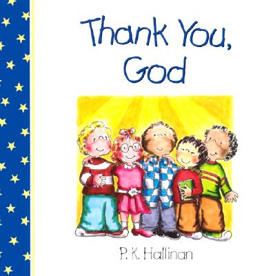 ISBN 9780824954574 Thank You, God/WORTHY KIDS/P. K. Hallinan 本・雑誌・コミック 画像