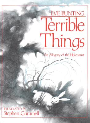 ISBN 9780827603257 Terrible Things: An Allegory of the Holocaust/JEWISH PUBN SOC/Eve Bunting 本・雑誌・コミック 画像