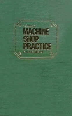 ISBN 9780831111267 Machine Shop Practice: Volume 1/INDUSTRIAL PR INC/Karl Moltrecht 本・雑誌・コミック 画像