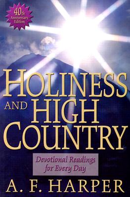 ISBN 9780834102323 Holiness and High Country: Devotional Readings for Every Day/BEACON HILL PR/Albert F. Harper 本・雑誌・コミック 画像