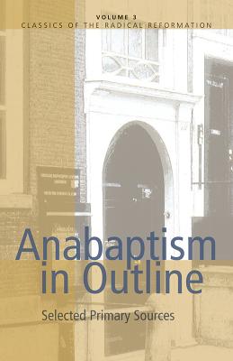 ISBN 9780836112412 Anabaptism in Outline: Selected Primary Sources/HERALD PR/Walter Klaassen 本・雑誌・コミック 画像