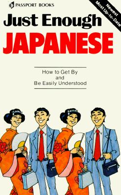 ISBN 9780844295107 Just Enough Japanese/MCGRAW HILL BOOK CO/Passport Books 本・雑誌・コミック 画像