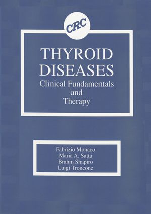 ISBN 9780849348211 Thyroid Diseases Clinical Fundamentals and Therapy Fabrizio Monaco 本・雑誌・コミック 画像