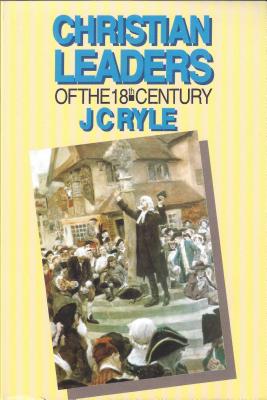 ISBN 9780851512686 Christian Leaders of the Eighteenth Century Revised/BANNER OF TRUTH/John Charles Ryle 本・雑誌・コミック 画像